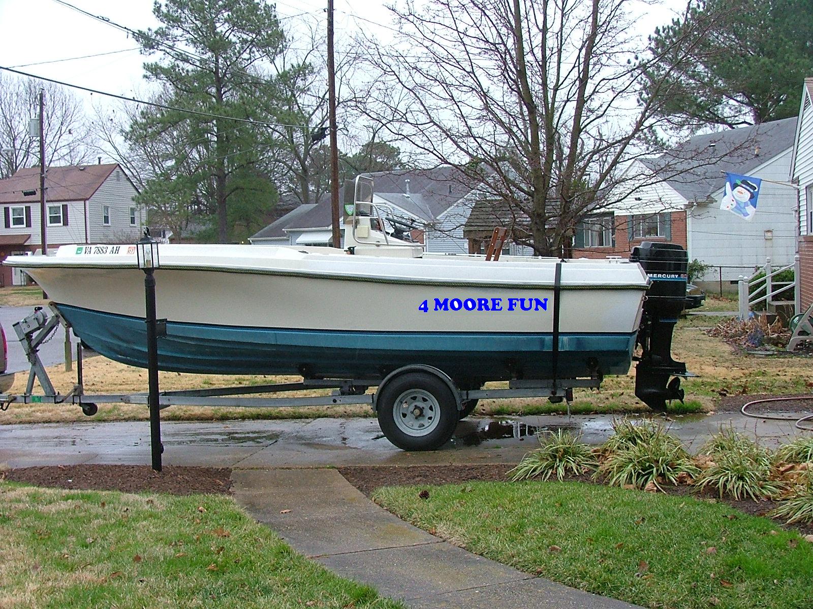 4 MOORE FUN. Kicking around some names for my boat.